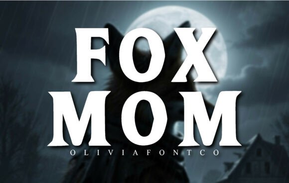 Fox Mom: A Cinematic Serif Font for Crafters