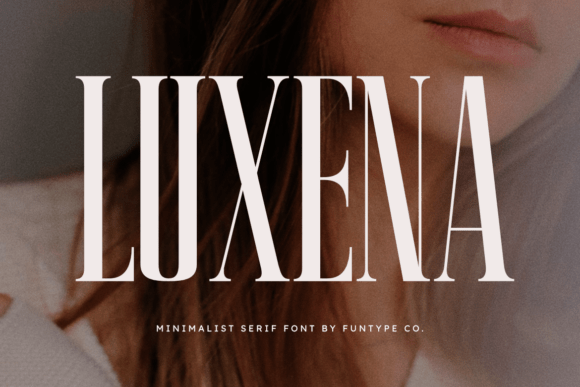 Luxena Typeface Review: Bold Minimalist Serif