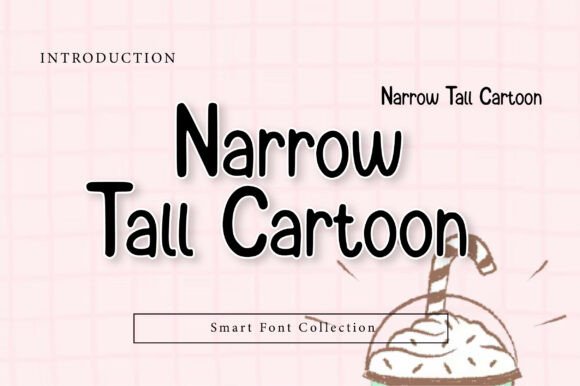 Narrow Tall Cartoon: A Playful Typeface for Editorial Design