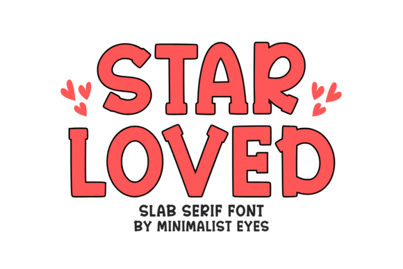 Star Loved: A Warm Slab Serif Font for Digital Design