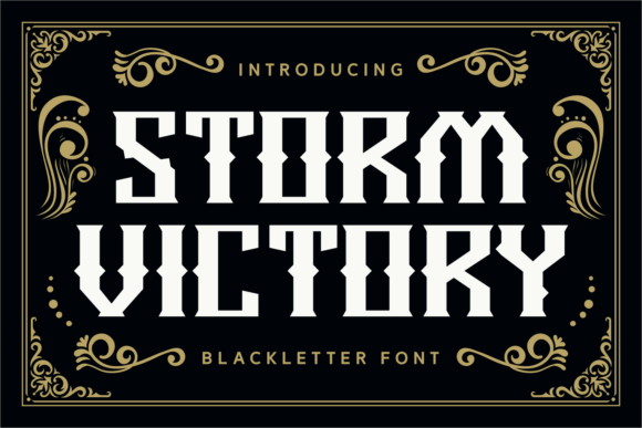 Storm Victory: The Blackletter Font for Bold Marketing