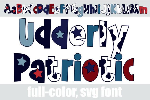 Udderly Patriotic: A Color Font for Bold Branding